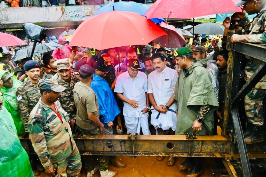 മുഖ്യമന്ത്രി പിണറായി വിജയനും മന്ത്രിമാരും കൽപ്പറ്റയിൽ ,ബെയ്‌ലി പാലം നിർമ്മാണവും രക്ഷാപ്രവർത്തനവും വിലയിരുത്തി