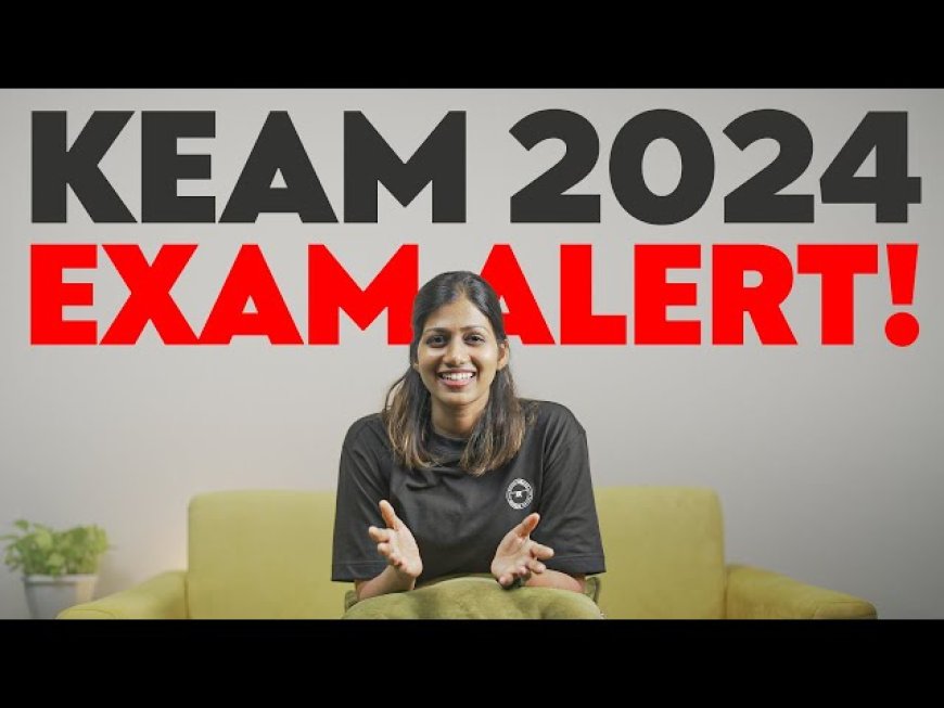 KEAM 2024; മെഡിക്കൽ കോഴ്സുകളിലെ രണ്ടാംഘട്ട അലോട്ട്മെന്റിന്  ഓപ്ഷൻ നൽകാം