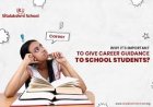 എസ്.എസ്.എൽ.സി / പ്ലസ്ടു വിദ്യാർഥികൾക്കായി കരിയർ ഗൈഡൻസ്
