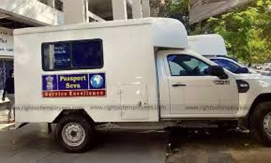 പാസ്പോർട്ട് സേവനങ്ങൾ വാതിൽപ്പടിയിൽ : മൊബൈൽ പാസ്‌പോർട്ട് വാൻ ഉദ്ഘാടനം ജൂലൈ 10 ന്