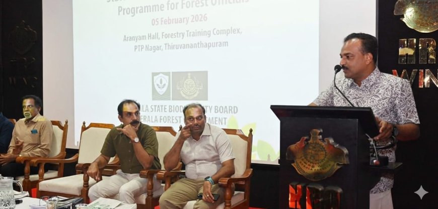 ജൈവവൈവിധ്യ സംരക്ഷണത്തിന് ശക്തമായ മുന്നേറ്റം: വനംവകുപ്പ്  ഉദ്യോഗസ്ഥർക്ക് സംസ്ഥാന ജൈവവൈവിധ്യ ബോർഡ് പരിശീലനം നൽകി